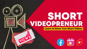 Short VideoPreneur Course by IDigitalPreneur